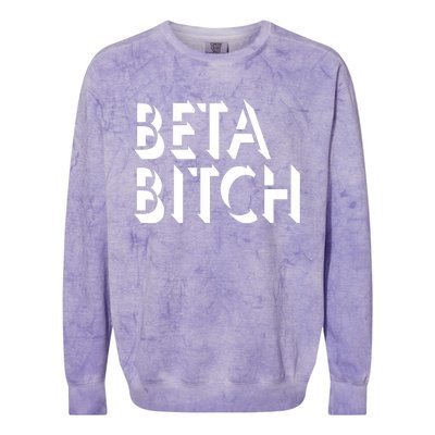 Beta Bitch Colorblast Crewneck Sweatshirt