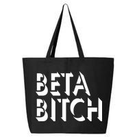 Beta Bitch 25L Jumbo Tote