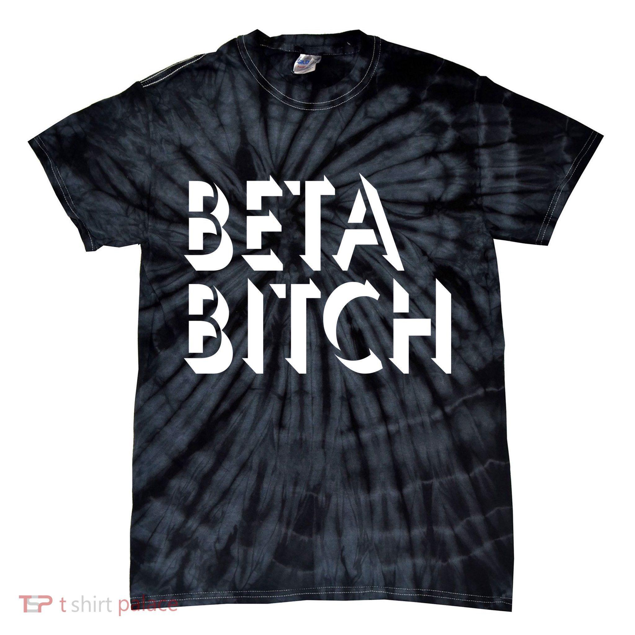Beta Bitch Tie-Dye T-Shirt