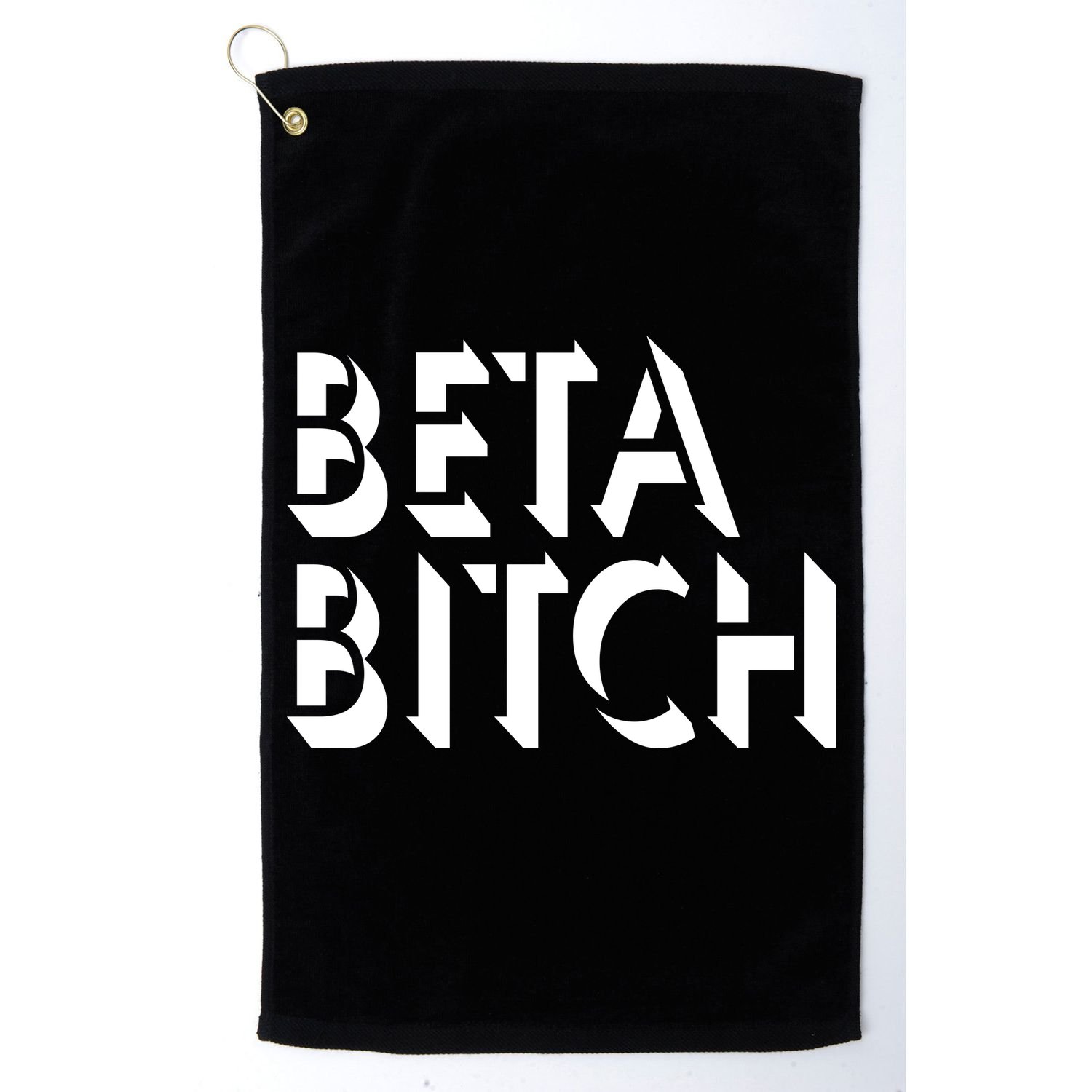 Beta Bitch Golf Towel