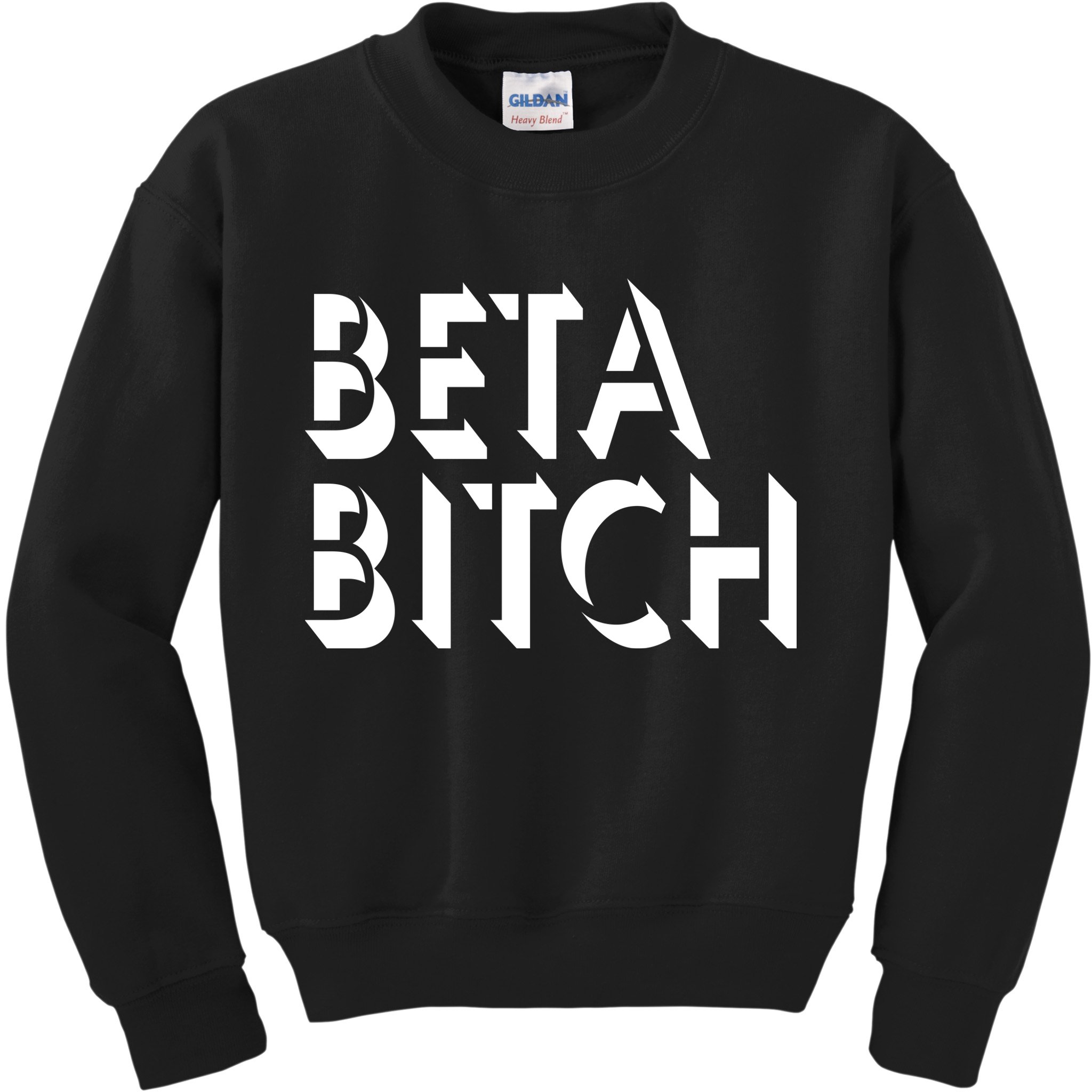 Beta Bitch Kids Sweatshirt