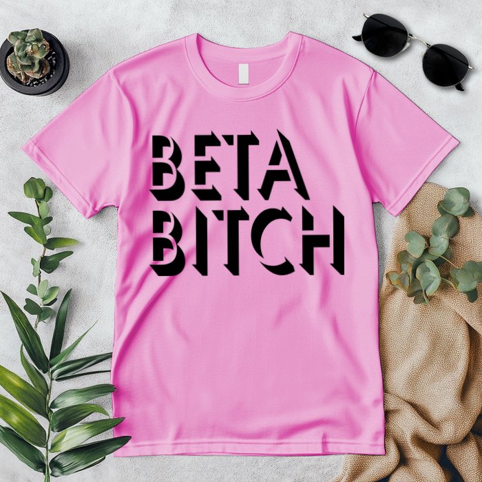 Beta Bitch Premium T-Shirt