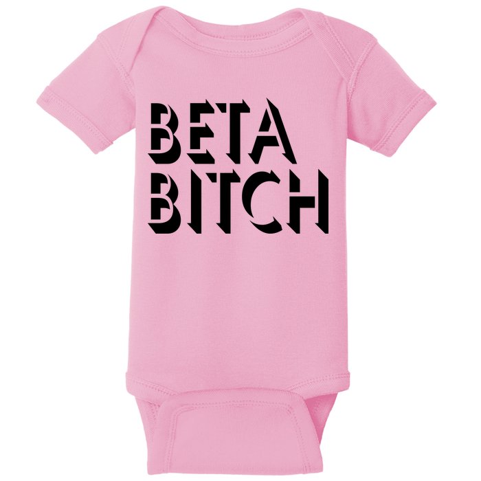 Beta Bitch Baby Bodysuit