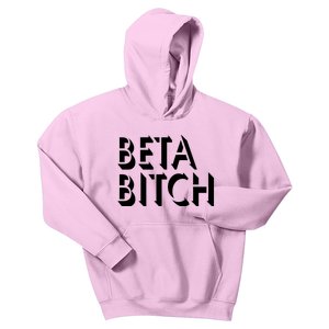 Beta Bitch Kids Hoodie