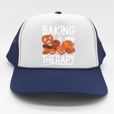 Bake Baking Bread Cookie Baking Is My Therapy Gift Trucker Hat