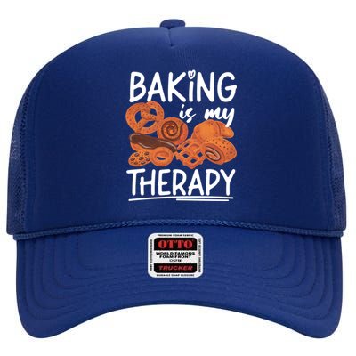 Bake Baking Bread Cookie Baking Is My Therapy Gift High Crown Mesh Back Trucker Hat