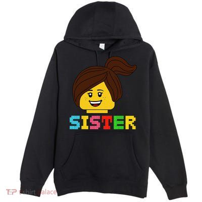 Building Bricks Blocks Sister Master Builder Family Matching Premium Pullover Hoodie