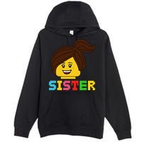 Building Bricks Blocks Sister Master Builder Family Matching Premium Pullover Hoodie