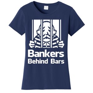 Bankers Behind Bars Bad For America Shitibank Were Felons Crooks Women's T-Shirt