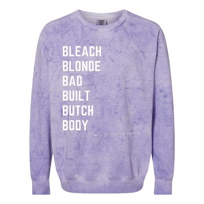 Bleach Blond Bad Built Butch Body Colorblast Crewneck Sweatshirt