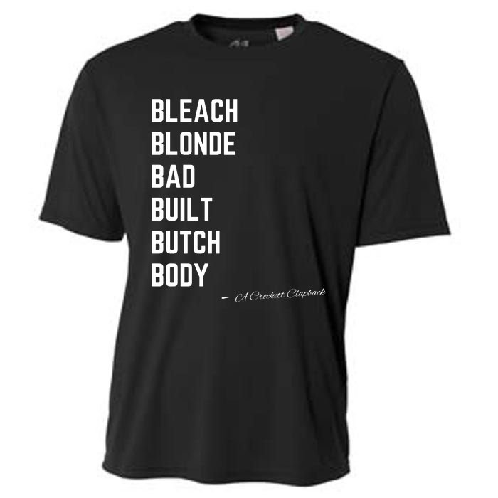 Bleach Blond Bad Built Butch Body Cooling Performance Crew T-Shirt