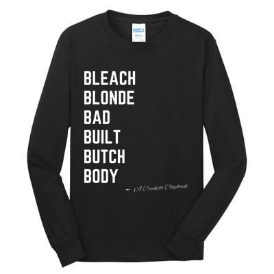 Bleach Blond Bad Built Butch Body Tall Long Sleeve T-Shirt