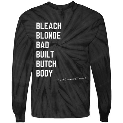 Bleach Blond Bad Built Butch Body Tie-Dye Long Sleeve Shirt