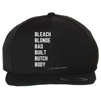 Bleach Blond Bad Built Butch Body Wool Snapback Cap