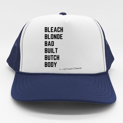 Bleach Blond Bad Built Butch Body Trucker Hat