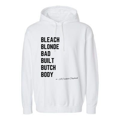 Bleach Blond Bad Built Butch Body Garment-Dyed Fleece Hoodie