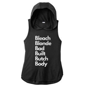 Bleach Blonde Bad Built Butch Body Ladies PosiCharge Tri-Blend Wicking Draft Hoodie Tank