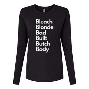 Bleach Blonde Bad Built Butch Body Womens Cotton Relaxed Long Sleeve T-Shirt