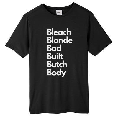 Bleach Blonde Bad Built Butch Body Tall Fusion ChromaSoft Performance T-Shirt