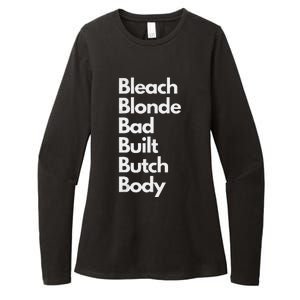 Bleach Blonde Bad Built Butch Body Womens CVC Long Sleeve Shirt