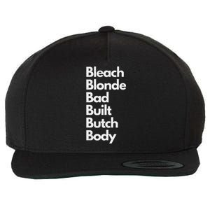 Bleach Blonde Bad Built Butch Body Wool Snapback Cap