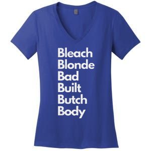 Bleach Blonde Bad Built Butch Body Women's V-Neck T-Shirt