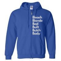 Bleach Blonde Bad Built Butch Body Full Zip Hoodie