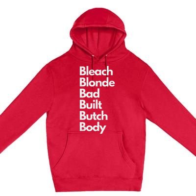 Bleach Blonde Bad Built Butch Body Premium Pullover Hoodie