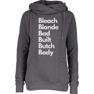 Bleach Blonde Bad Built Butch Body Womens Funnel Neck Pullover Hood