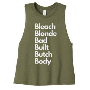 Bleach Blonde Bad Built Butch Body Women's Racerback Cropped Tank