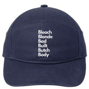 Bleach Blonde Bad Built Butch Body 7-Panel Snapback Hat