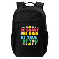 Be Brave Be Kind Be True Be You Backpack