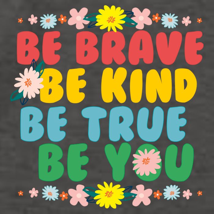 Be Brave Be Kind Be True Be You Vector Backpack