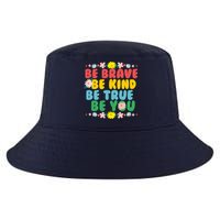 Be Brave Be Kind Be True Be You Cool Comfort Performance Bucket Hat