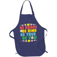 Be Brave Be Kind Be True Be You Apron