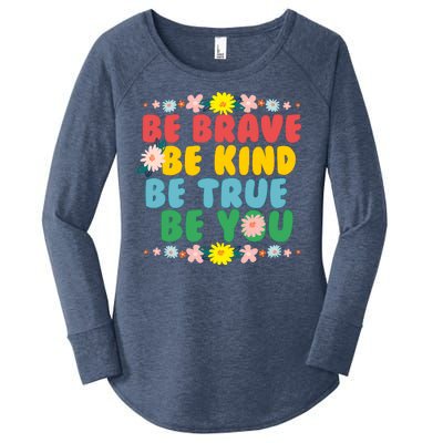 Be Brave Be Kind Be True Be You Women's Perfect Tri Tunic Long Sleeve Shirt