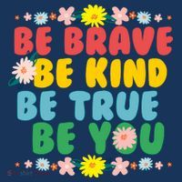 Be Brave Be Kind Be True Be You Short Acrylic Beanie