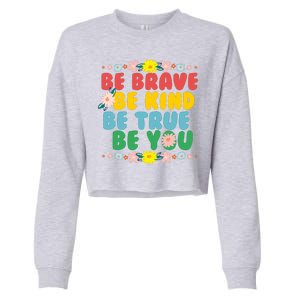 Be Brave Be Kind Be True Be You Cropped Pullover Crew