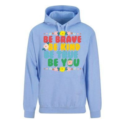 Be Brave Be Kind Be True Be You Unisex Surf Hoodie