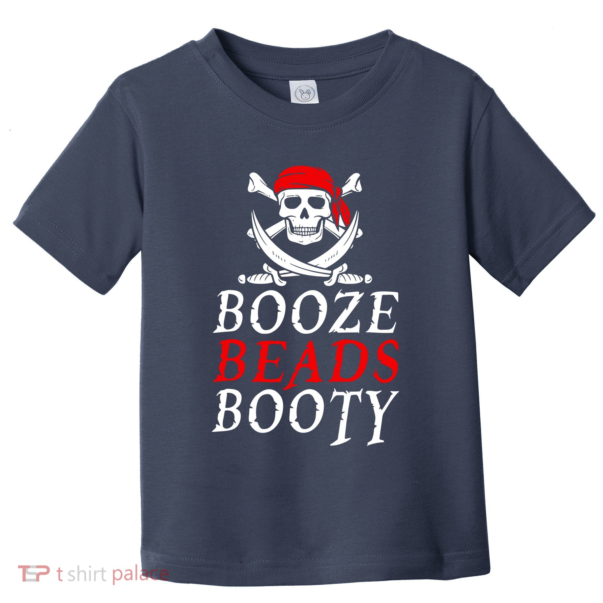 Booze Beads Booty Toddler T-Shirt