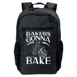 Bake Baking Bread Bakers Gonna Bake Gift Daily Commute Backpack