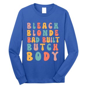 Bleach Blonde Bad Built Great Gift Long Sleeve Shirt