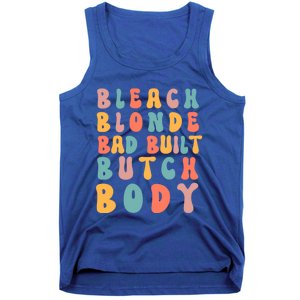 Bleach Blonde Bad Built Great Gift Tank Top