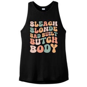 Bleach Blonde Bad Built Butch Body Ladies PosiCharge Tri-Blend Wicking Tank