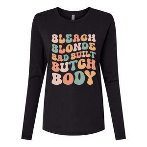 Bleach Blonde Bad Built Butch Body Womens Cotton Relaxed Long Sleeve T-Shirt