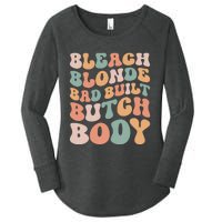 Bleach Blonde Bad Built Butch Body Women's Perfect Tri Tunic Long Sleeve Shirt