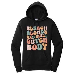 Bleach Blonde Bad Built Butch Body Women's Pullover Hoodie