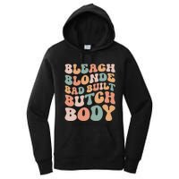 Bleach Blonde Bad Built Butch Body Women's Pullover Hoodie