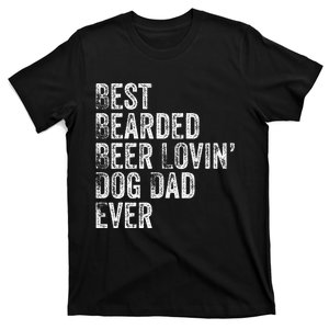 Best Bearded Beer Lovin Dog Dad Pet Lover Owner Gift T-Shirt