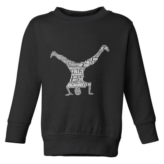 Breakdance Breakdancer Breakdancing Toddler Sweatshirt